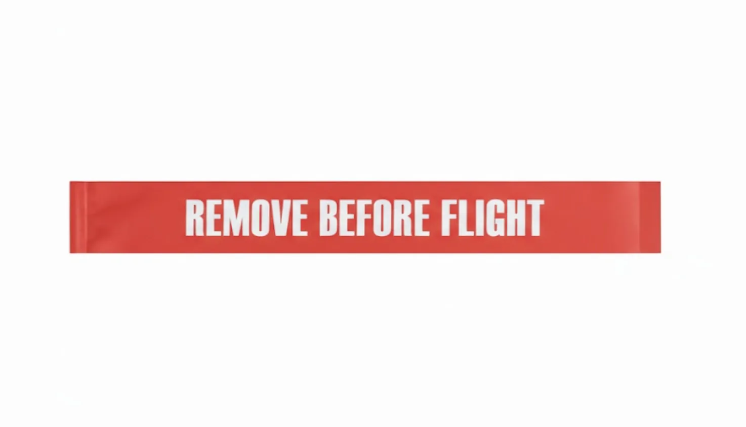 Warning flags remove before flight